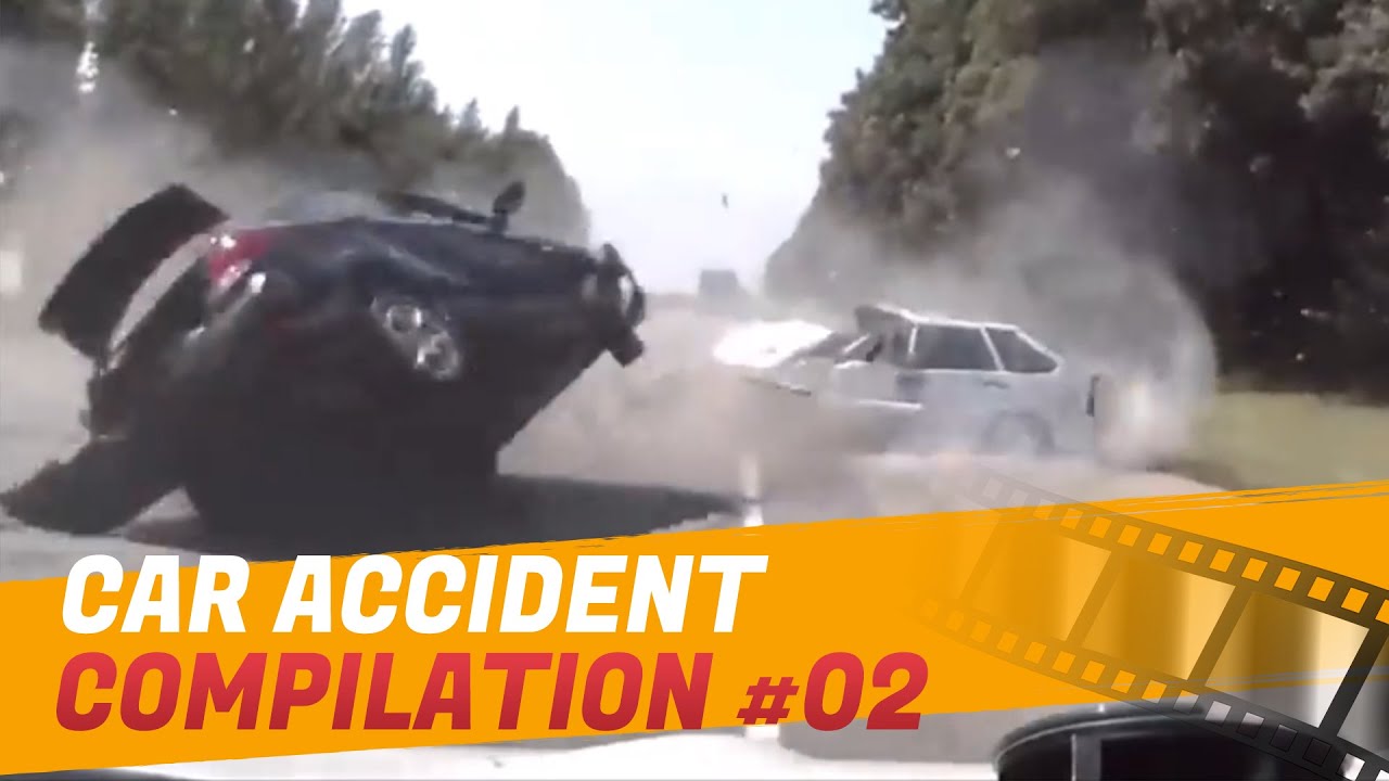 Craziest Car Crash Compilation 02 Best of Driving Fails YouTube