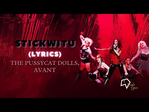 The Pussycat Dolls - Stickwitu ft Avant (Lyrics) - YouTube