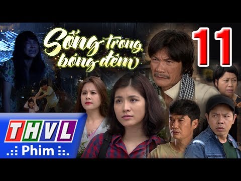 Video THVL | Sống trong bóng đêm - Tập 11 - youtube