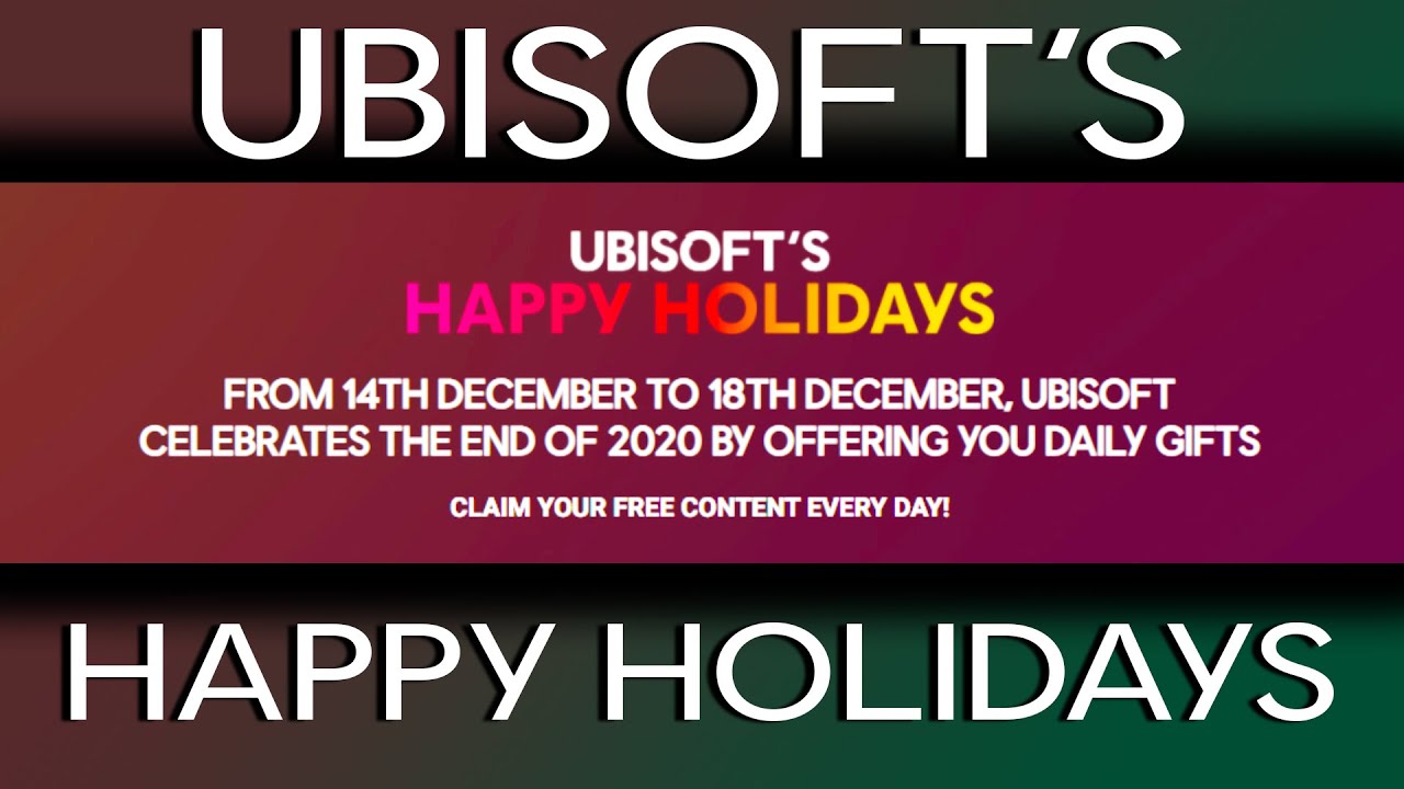 UBISOFT HAPPY HOLIDAYS - FREE GAMES AND GIFTS 2020