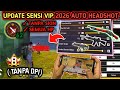 100% AUTO HEADSHOT SEMUA HP 2026 ⚙️📲 CARA SETTING SENSITIVITAS FF AUTO HEADSHOT & SETTING KONTROL