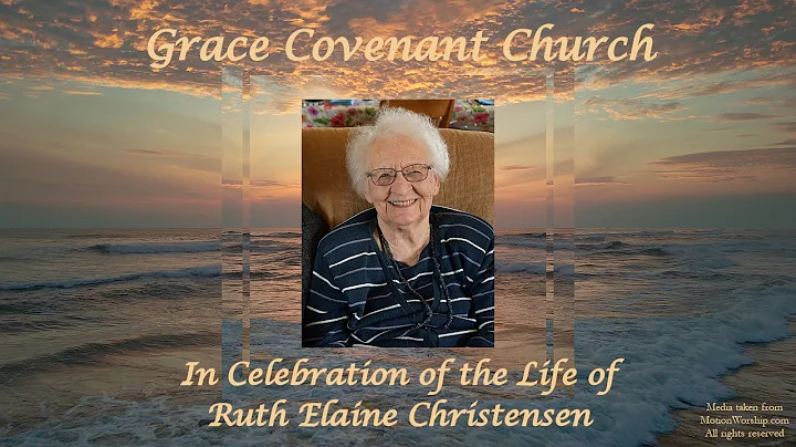 In Celebration of the Life of Ruth Elaine Christen...