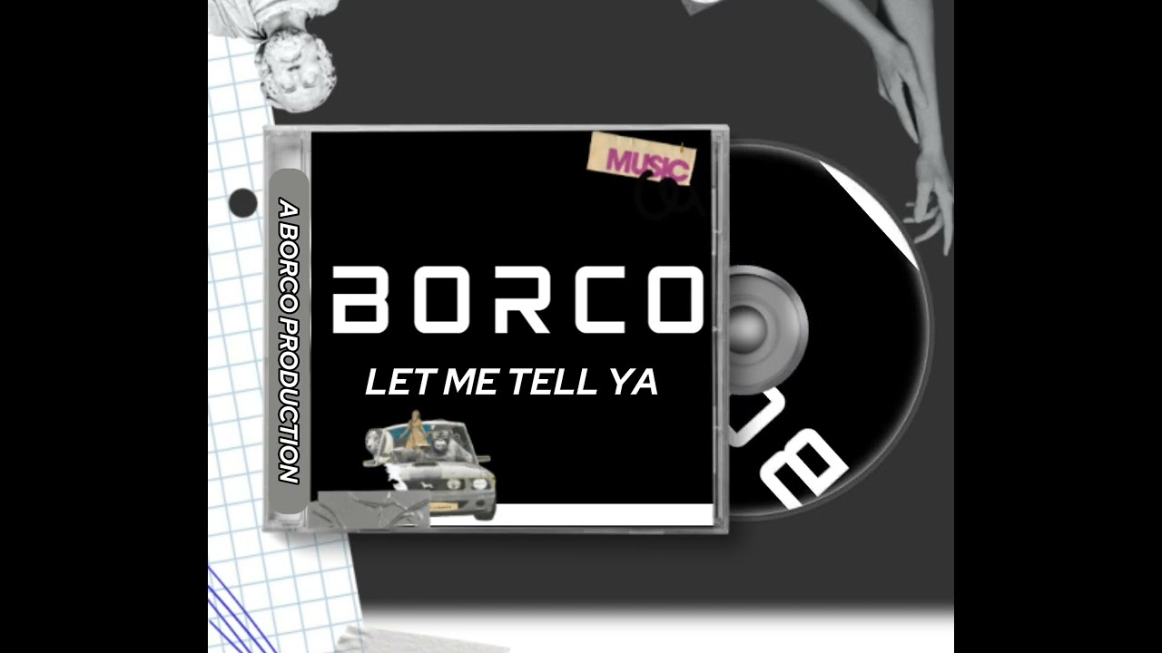 BORCO - Let Me Tell Ya (Visualizer)