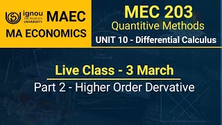 MEC 203 Unit 10 Live Class 3 March 2025 Part 2 | Derivative Numerical Question | MA ECONOMICS IGNOU