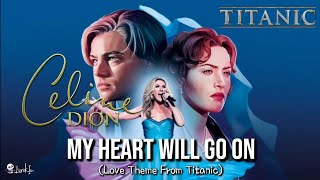 Celine Dion - My Heart Will Go On Ost. Titanic | Lirik Terjemahan