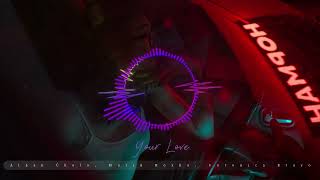 Your Love  Alban Chela Marin Hoxha Veronica Bravo