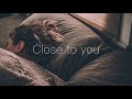 Close to you - 清水翔太 -  (3am cover)