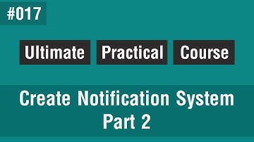 [Arabic] Ultimate Front-End Course #017 - Create Notification System Part 2