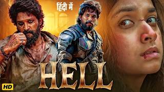HELL (Hindi Dubbed) Full Movie 2026 | Allu Arjun | Nayanthara | New South Indian Hindi Movie 2026