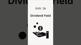 Day 24 : What is Dividend Yield...? #dividendinvesting #dividend