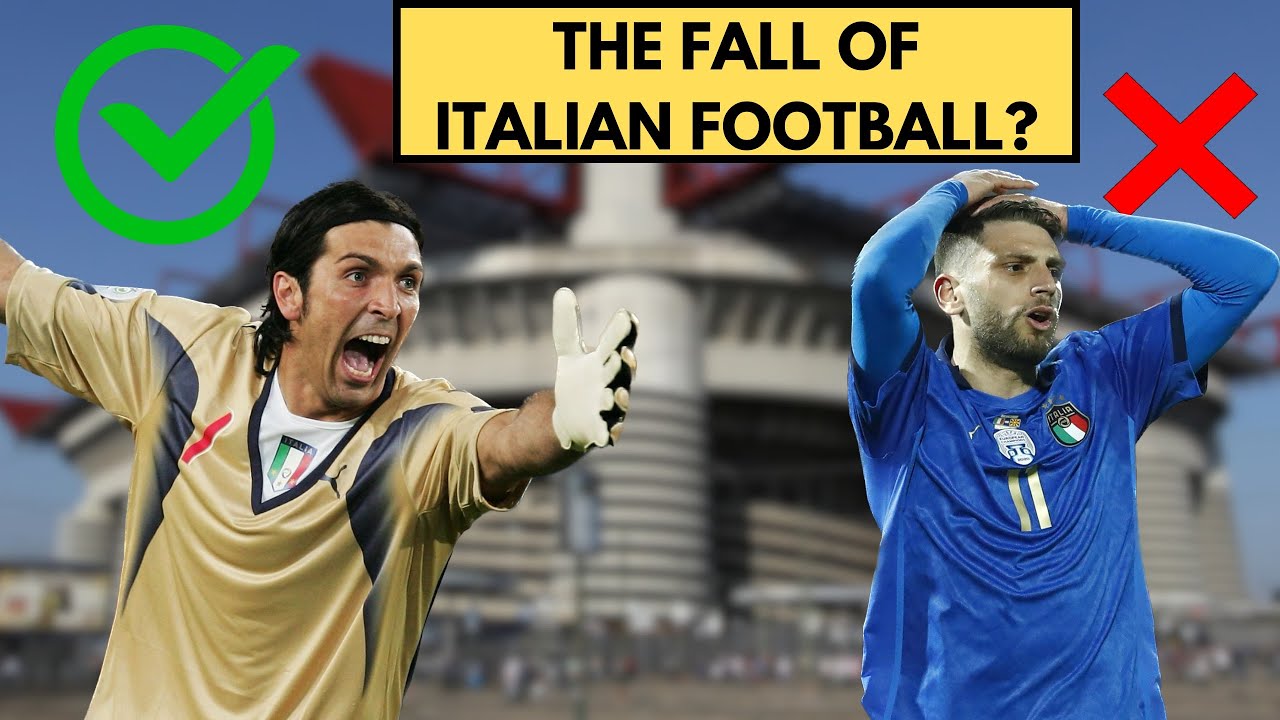 Why Has Italian Football DECLINED So Much!?? YouTube