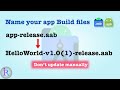 How to set the default generated app bundle name? Name your .apk and .aab files.