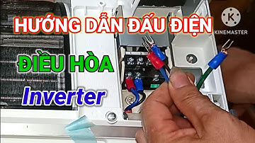 Hướng dẫn cách đấu nối điện cho điều hòa Panasonic Inverter.