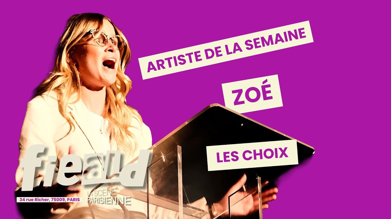 ZOÉ - Les choix - Artiste de la semaine