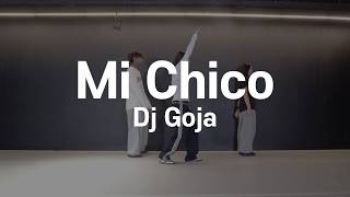 Mi Chico - Dj Goja | ENJU Choreography | THE CODE DANCE STUDIO |