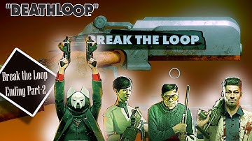 DEATHLOOP PS5 Walkthrough Ending (Episode 2) BREAK THE LOOP | Full Game (Let