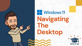 Windows 11 Tutorial: Navigating the Desktop [Part 1]