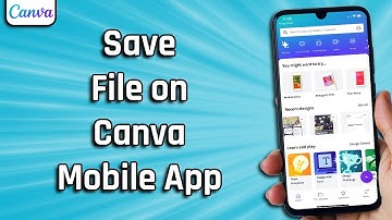 How To Save File On Canva Mobile App (easy)