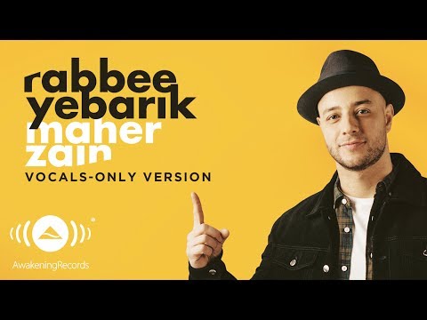 maher-zain---rabbee-yebarik-(arabic)-|-(vocals-only---بدون-موسيقى)-|-official-lyric-video