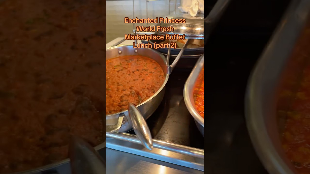 Enchanted Princess World Fresh Marketplace Buffet (part 2)
