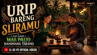 URIP BARENG SLIRAMU |   | Chapter 1 | Album MAS PAIJO NANDHANG TRESNO | EL-DE-PE