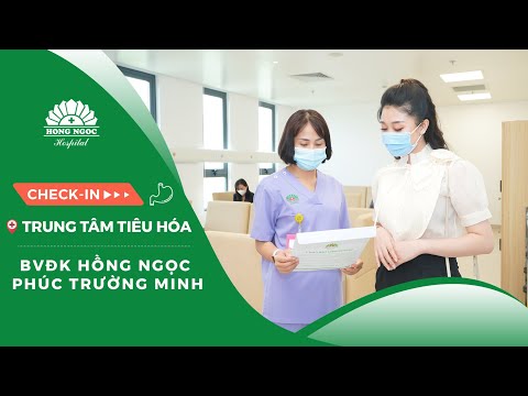 Video CHECK-IN TRUNG TÂM TIÊU HOÁ - BỆNH VIỆN HỒNG NGỌC PHÚC... - youtube