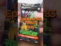 Ripping a TMNT  Magic the Gathering Play Booster #mtg #tcg #mtgcommunity #mtgcommander #packopening