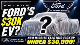 Ford’s $30K EV Pickup Revealed Fathom Targets Affordable Electric Trucks