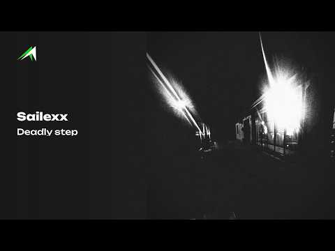Sailexx – Deadly step (Official Audio, 2026)