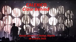 CALEXICO, Close behind, concert L&#39;Atabal, Biarritz, octobre 2023