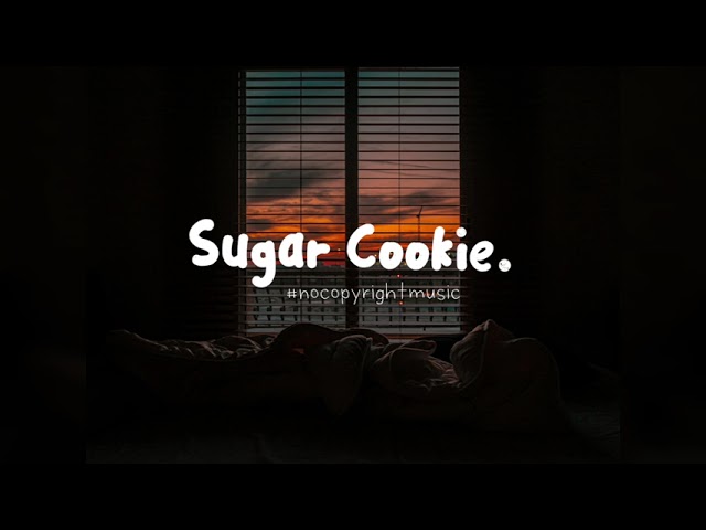 Lagu No Copyright Music Vol.1 | Sugar Cookie (Free Download) class=