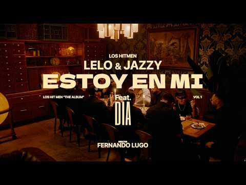 Estoy En Mi - Los Hitmen y DIA (Video Oficial)