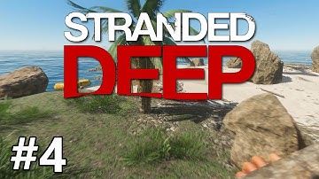 Stranded Deep - Wood Quest - PART #4