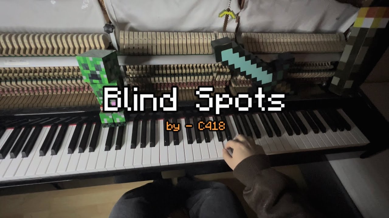 Blind Spots - C418 Minecraft Volume Alpha [ON PIANO] - YouTube