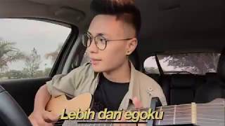 LEBIH DARI EGOKU - PETRUS MAHENDRA (COVER)