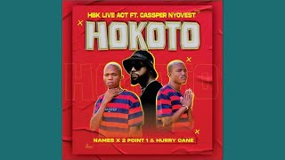 Cassper Nyovest & HBK Live Act - Hokoto (Official Audio) ft. Names, 2 Point 1, Hurry Cane | Amapiano