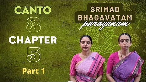 Srimad Bhagavatam Parayanam | Canto 3 | Chapter 5 | Part 1