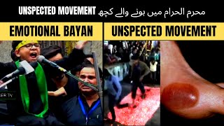 Some of the UNSPECTED MOVEMENT in Muharram || محرم الحرام میں ہوUNSPECTED MOVEMENTنے والے کچھ