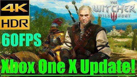 The Witcher 3 - 4k & 60fps Modes on Xbox One X Gameplay! (The Witcher 3: Wild Hunt)