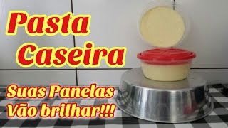 PASTA CASEIRA BRILHA PANELAS – PERFEITA