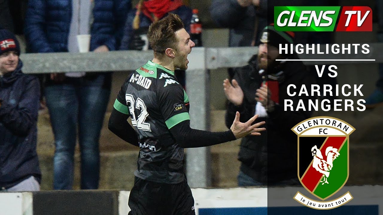 Glentoran Vs Carrick Rangers 13th February 2018 YouTube