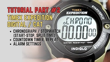 Timex Expedition Digital Tutorial (Part 2) | Stopwatch / Chronograph, Timer & Alarm Explained