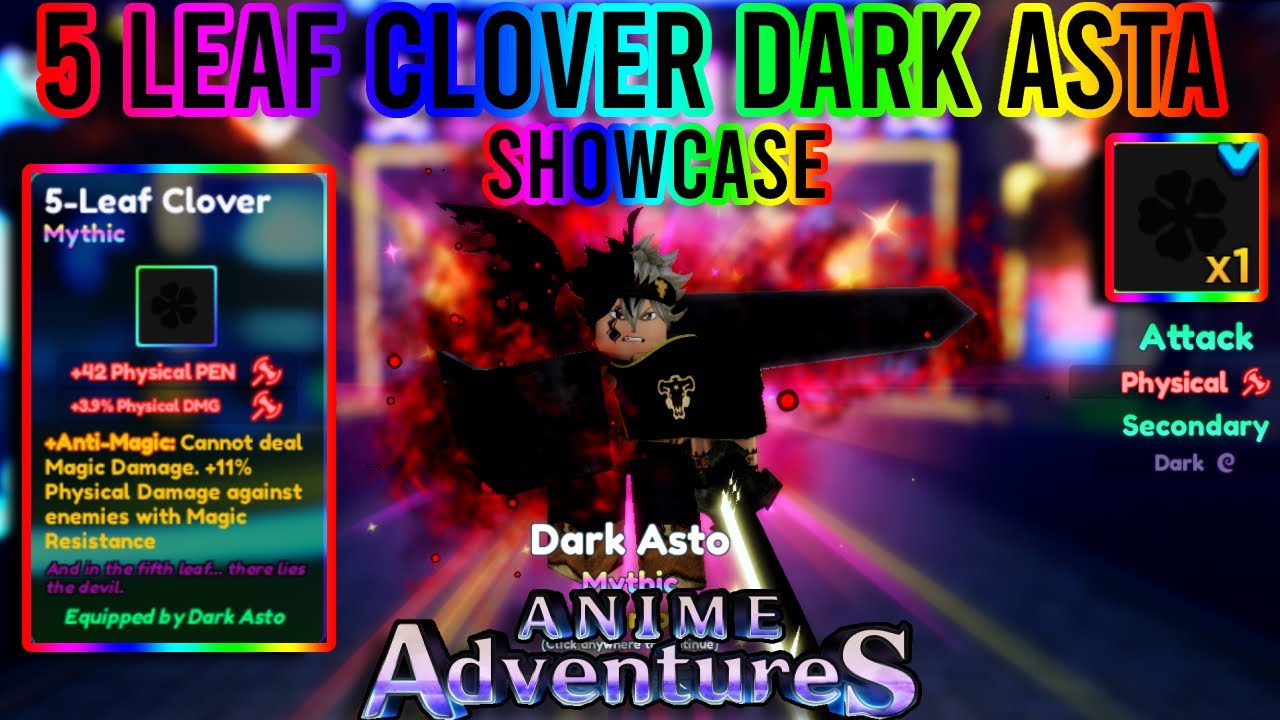 5-Leaf Clover Dark Asta Showcase [Relic] | Anime Adventures - YouTube
