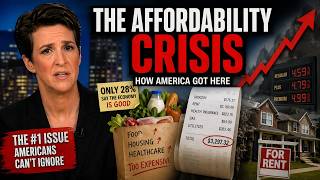 The Affordability Crisis That’s Quietly Rewriting the American Economy explained by Rachel Maddow