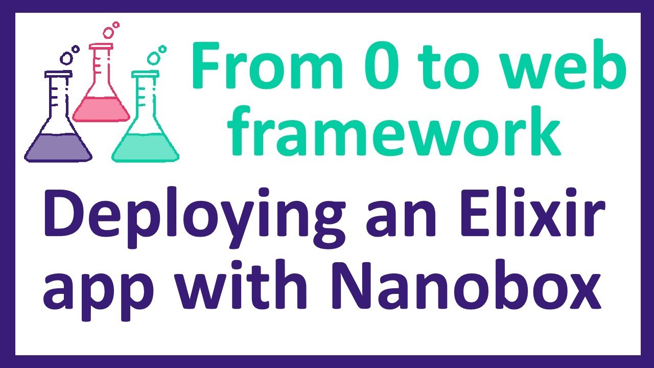 AC2: Deploying a simple Elixir app with Nanobox - YouTube