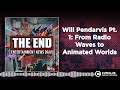 Will Pendarvis Pt. 1: From Radio Waves to Animated Worlds | Entertainment News Daily - The...