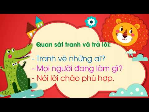 Lớp 2 - Tuần 7 - Tiếng Việt - Bài: Nói đáp lời chào hỏi