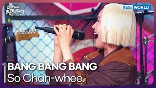So Chan-whee - BANG BANG BANG [Open Concert : EP.1595] | KBS KOREA 261023