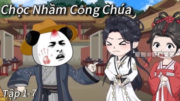Chọc Nhầm Công Chúa Đại Đường (Tập 1-7)| Hạ Nhân Xuyên Không