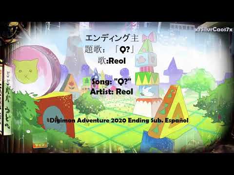 Digimon Adventure 2020 - Ending 2 FULL Sub español - Reol Q? -
